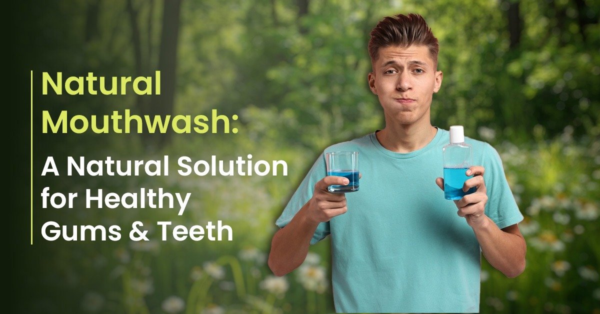 Natural mouthwash